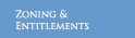 Zoning and Entitlements